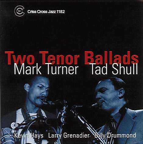 Mark Turner & Tad Shull