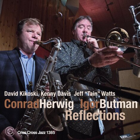Conrad Herwig - Igor Butman Quintet - Reflections
